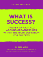WHAT IS SUCCESS?
