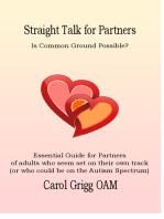 Straight Talk for Partners: Is Common Ground Possible?: Essential Guide for Partners of adults who seem set on their own track (or who could be on the Autism Spectrum)