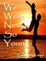 We Were Never So Young