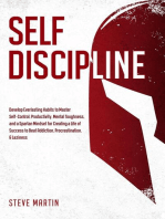 Self Discipline: Develop Everlasting Habits to Master Self-Control, Productivity, Mental Toughness, and a Spartan Mindset for Creating a Life of Success to Beat Addiction, Procrastination, & Laziness: Self Help Mastery, #1