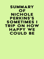 Summary of Nichole Perkins's Sometimes I Trip On How Happy We Could Be