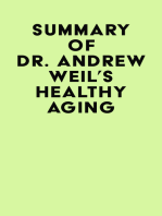 Summary of Dr. Andrew Weil's Healthy Aging