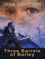 Three Barrels of Barley