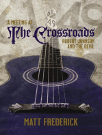 A Meeting at The Crossroads: Robert Johnson and The Devil