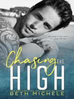 Chasing the High