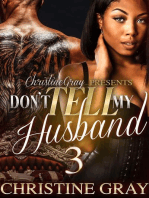 Don't Tell My Husband 3: Don't Tell My Husband
