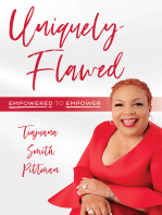 Uniquely Flawed: Empowered to Empower