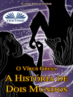 O Vírus Greya. A História De Dois Mundos