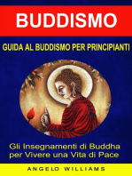 Guida Al Buddismo Per Principianti: Gli Insegnamenti Di Buddha Per Vivere Una Vita Di Pace