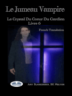Le Jumeau Vampire: Le Crystal Du Coeur Du Gardien Livre 6