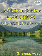 La Guerra Contra El Ocultismo, La Brujería Y La Falsa Religión