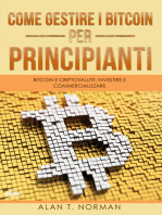 Come Gestire I Bitcoin - Per Principianti: Bitcoin E Criptovalute: Investire E Commercializzare