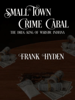 Small Town Crime Cabal: Brotherhood of the Streets, #1