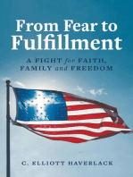 From Fear to Fulfillment: A Fight for Faith, Family and Freedom