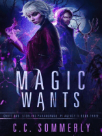 Magic Wants: Croft and Sterling Paranormal PI Agency, #3