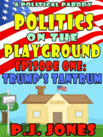 Politics on the Playground, Episode One: Trump's Tantrum: Politics on the Playground, #1