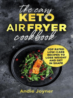 The Easy Keto Air Fryer Cookbook: Top Rated Low-Carb Recipes to Lose Weight and Get in Shape