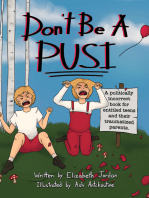Don’t Be a Pusi