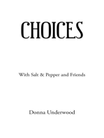 Choices: With Salt & Pepper and Friends