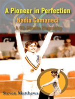 A Pioneer in Perfection: The True Story of Nadia Comaneci: An Inspirational Sports Story for Girls Just Getting into Sports, Gymnastics, Olympics