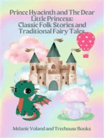 Prince Hyacinth and The Dear Little Princess: Classic Folk Stories and Traditional Fairy Tales