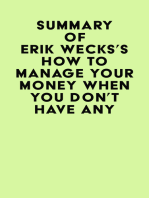Summary of Erik Wecks's How to Manage Your Money When You Don't Have Any