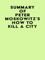 Summary of Peter Moskowitz's How To Kill A City