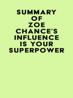 Summary of Zoe Chance's Influence Is Your Superpower