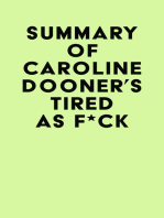 Summary of Caroline Dooner's Tired as F*ck