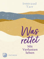 Was rettet: Mit Verlusten leben