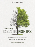 Healing Relationships: What If Forgiveness and Repentance Aren’t What You Think They Are?