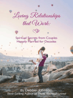 Loving Relationships That Work: Spiritual Secrets from Couples Happily Married for Decades