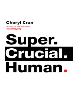 Super. Crucial. Human