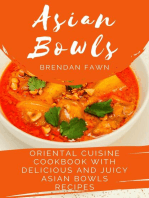 Asian Bowls, Oriental Cuisine Cookbook with Delicious and Juicy Asian Bowls Recipes: Asian Kitchen, #10