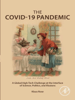 The COVID-19 Pandemic: A Global High-Tech Challenge at the Interface of Science, Politics, and Illusions