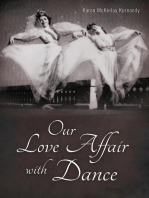 Our Love Affair with Dance