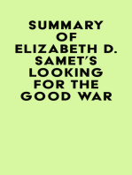 Summary of Elizabeth D. Samet's Looking for the Good War