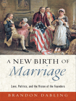 A New Birth of Marriage: Love, Politics, and the Vision of the Founders
