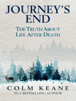 Journey's End - The Truth about Life after Death