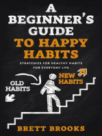 A Beginner's Guide To Happy Habits