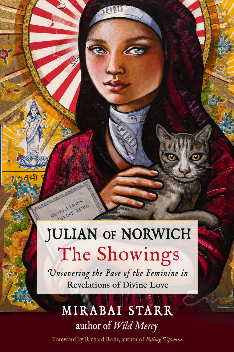 Julian of Norwich: The Showings by Mirabai Starr, Richard Rohr (Ebook) - Read free for 30 days