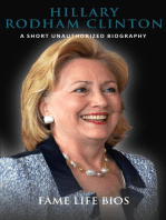 Hillary Rodham Clinton A Short Unauthorized Biography