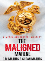 The Maligned Marine: The Mercy and Justice Mysteries, #2
