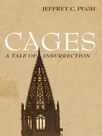 Cages: A Tale of Insurrection