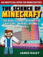 The Science of Minecraft: The Real Science Behind the Crafting, Mining, Biomes, and More!