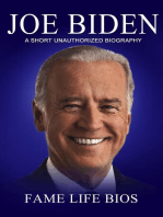 Joe Biden A Short Unauthorized Biography