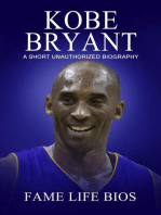 Kobe Bryant A Short Unauthorized Biography