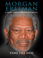 Morgan Freeman A Short Unauthorized Biography