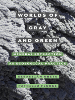 Worlds of Gray and Green: Mineral Extraction as Ecological Practice