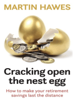 Cracking Open the Nest Egg: How to make your retirement saving last the distance